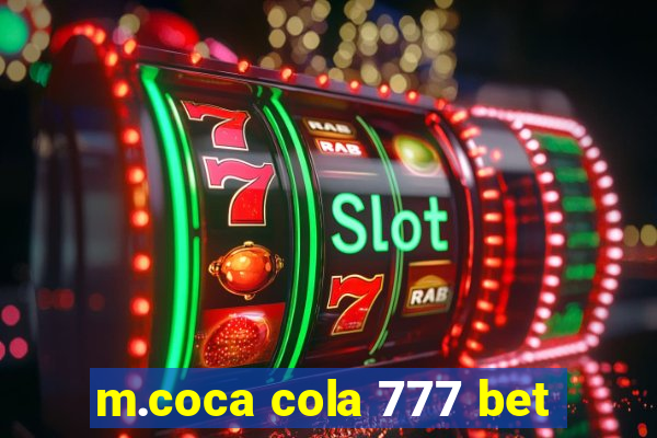 m.coca cola 777 bet